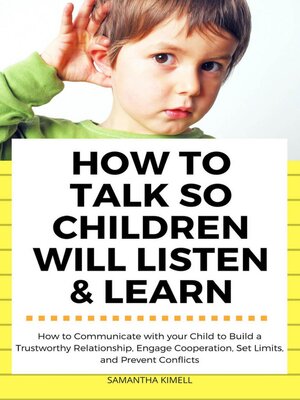 cover image of How to Talk so Children Will Listen & Learn
